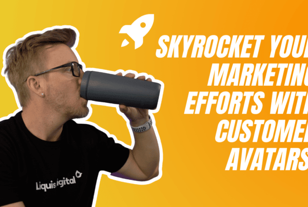 Liquis Digital: Skyrocket your marketing efforts with customer avatars.