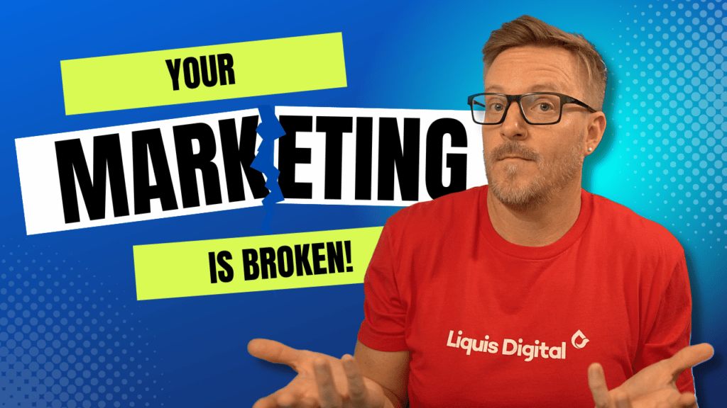 Liquis Digital: Why your marketing isn't working