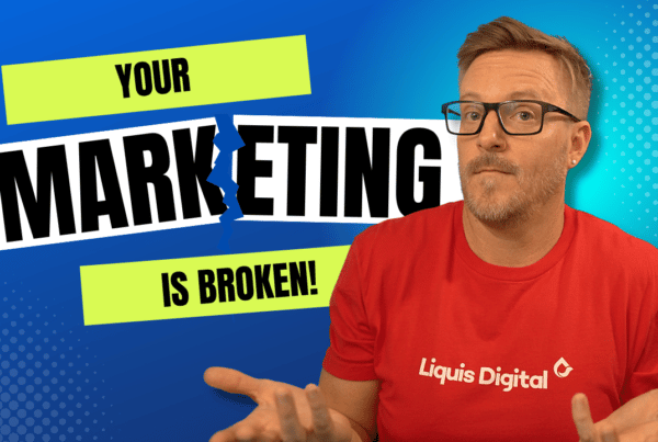 Liquis Digital: Why your marketing isn't working