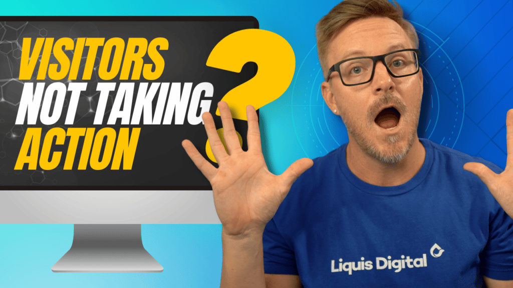 Liquis Digital: How to get customers to stay on your website and take action