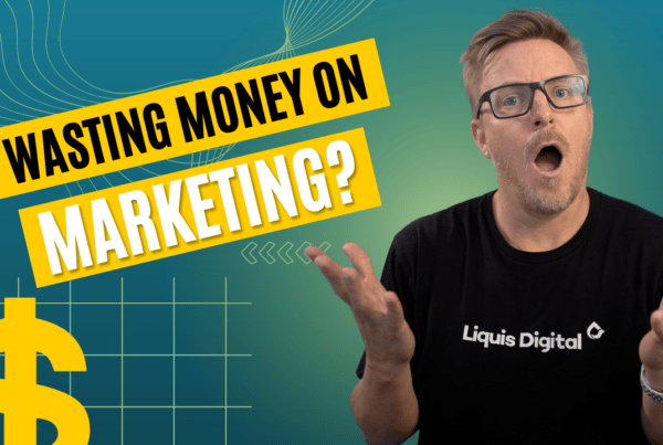 Liquis Digital: Are you wasting money on the wrong kind of marketing?