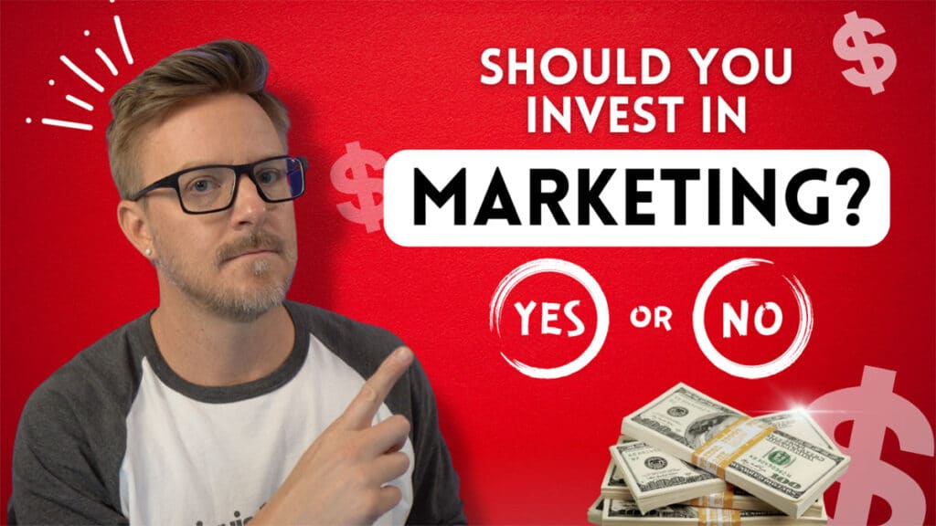 Should you invest in marketing?