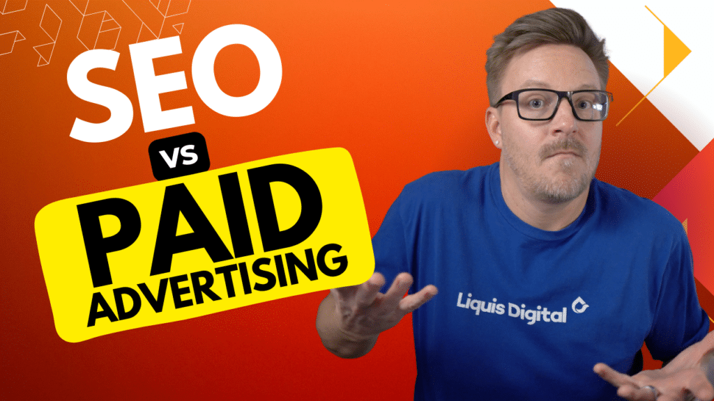 Liquis Digital: SEO vs Paid Advertising: Which is the Best Marketing Strategy for Your Business?