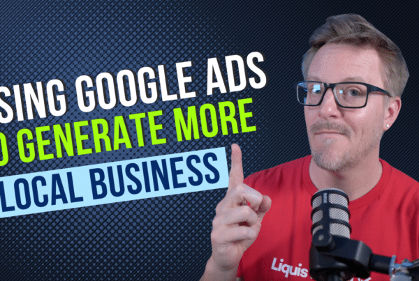 Liquis Digital: How to Use Google Ads to Generate More Local Business