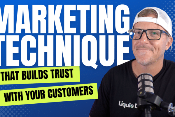 Liquis Digital: Marketing technique that builds trust with your potential customers